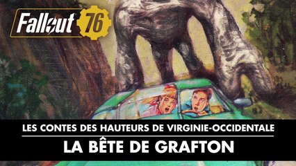 Fallout 76 – Contes des hauteurs de Virginie-Occidentale : La bête de Grafton