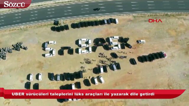 UBER sürücüleri taleplerini lüks araçları ile yazarak dile getirdi.