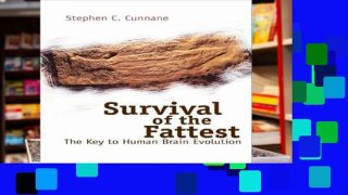 D.O.W.N.L.O.A.D [P.D.F] Survival Of The Fattest: The Key To Human Brain Evolution [E.P.U.B]