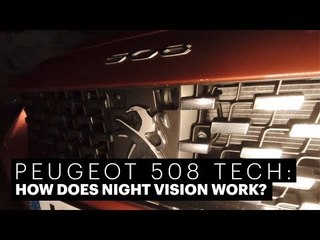 Peugeot 508 - How does night vision work?
