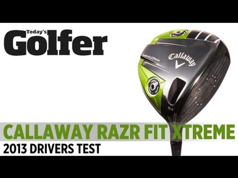 Callaway RAZR Fit Xtreme - 2013 Drivers Test ...