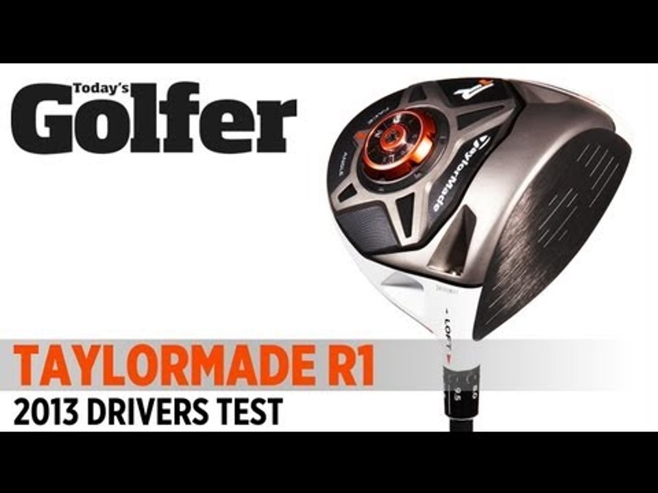 TaylorMade R1 - 2013 Drivers Test - Today's Golfer