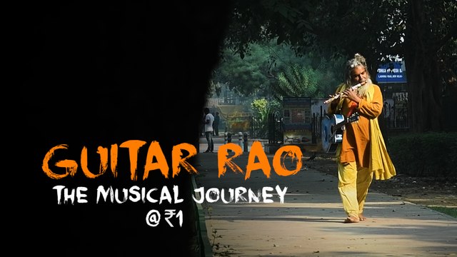 Guitar Rao - Meet the music teacher who gives lessons at Re 1/day in Delhi