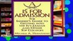 D.O.W.N.L.O.A.D [P.D.F] A Is for Admission: The Insider s Guide to Getting into the Ivy League and