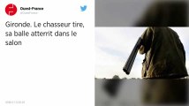 Gironde. Le chasseur tire, sa balle atterrit dans le salon
