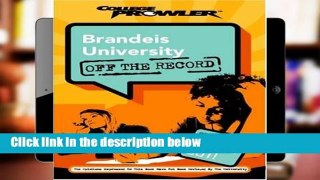 [P.D.F] Brandeis University (College Prowler: Brandeis University Off the Record) [E.P.U.B]