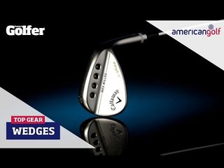 TOP GEAR: Callaway MD3 Wedge