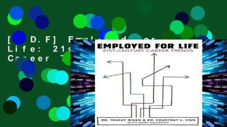 [P.D.F] Employed for Life: 21st-Century Career Trends [E.B.O.O.K]