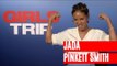 Jada Pinkett Smith on how Willow and Jaden will react to her raunchy role in Girls Trip