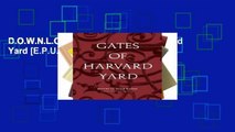 D.O.W.N.L.O.A.D [P.D.F] Gates of Harvard Yard [E.P.U.B]