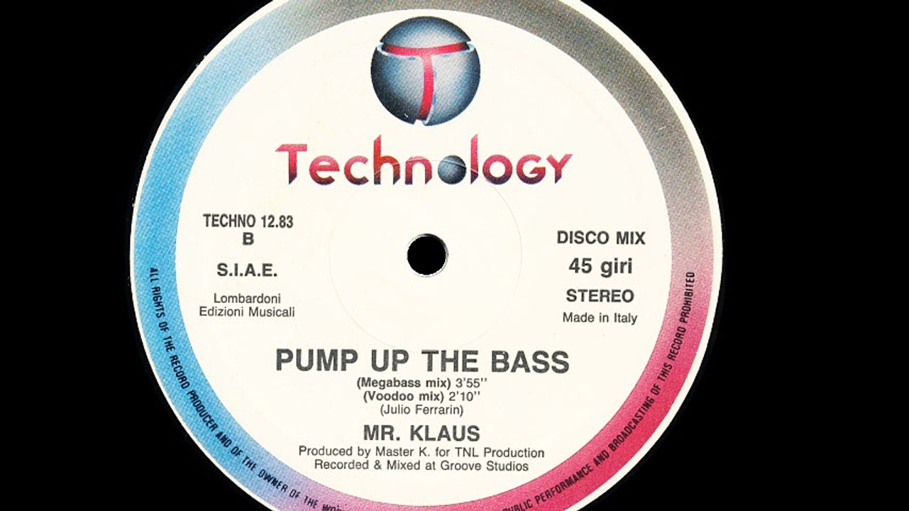 Mr. Klaus - Pump Up The Bass (Megabass Mix) (B1)