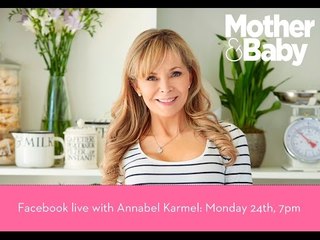 We're LIVE with baby food expert Annabel Karmel