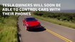 Tesla Owners Will Soon Be Able to Control Cars With Their Phones