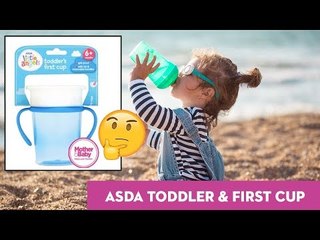 Asda Toddler's First Cup | Real Mums, Honest Review! | Mother & Baby