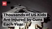 How Many Children Are Injured By Guns Every Year In The USA