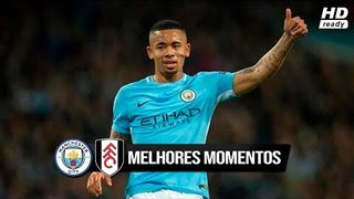 Manchester City 2 x 0 Fulham - Melhores Momentos e Gols (HD 60fps) 01/11/2018