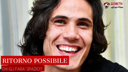 Cavani-Napoli possibile, chi gli farà spazio?