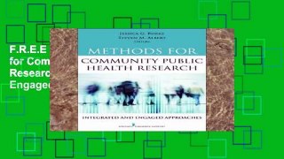 F.R.E.E [D.O.W.N.L.O.A.D] Methods for Community Public Health Research: Integrated and Engaged