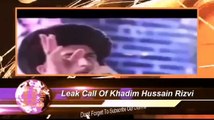 Leaked Call Of Khadim Hussain Rizvi