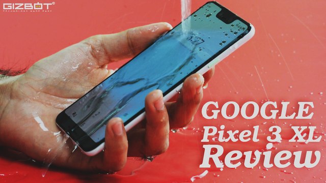 Google Pixel 3 XL Detailed Review: Best Camera Smartphone of the year 2018