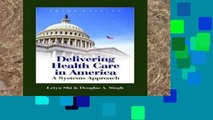 D.O.W.N.L.O.A.D [P.D.F] Delivering Health Care in America: A Systems Approach [E.B.O.O.K]