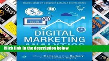 [P.D.F] Digital Marketing Analytics: Making Sense of Consumer Data in a Digital World (Que