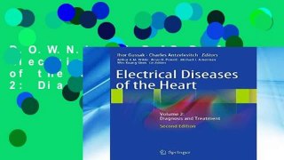 D.O.W.N.L.O.A.D [P.D.F] Electrical Diseases of the Heart: Volume 2: Diagnosis and Treatment