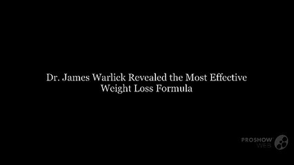 Dr. James Warlick Revealed the Most Effective Weight Loss Formula
