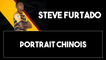 Épisode 5 : Portrait chinois avec Steve Furtado