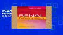 D.O.W.N.L.O.A.D [P.D.F] Renal Pathophysiology: The Essentials [A.U.D.I.O.B.O.O.K]