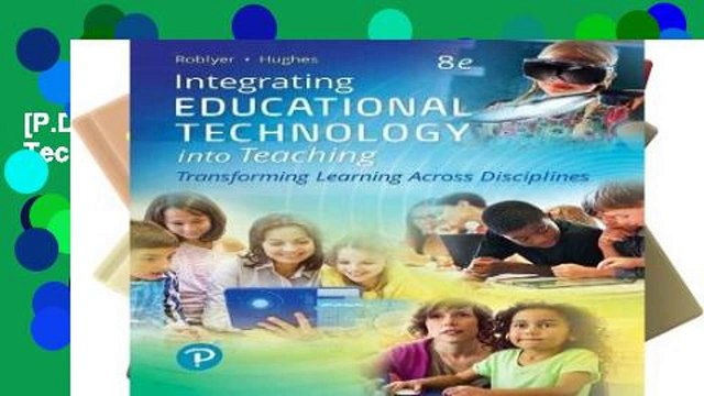 [P.D.F] Integrating Educational Technology into Teaching [E.B.O.O.K]