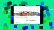 [P.D.F] The Elements of User Experience: User-Centered Design for the Web and Beyond (Voices That