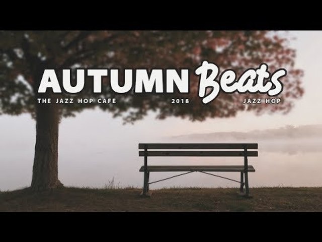 Autumn Vibes [Jazz Hop / Lo Fi / Chill Mix]