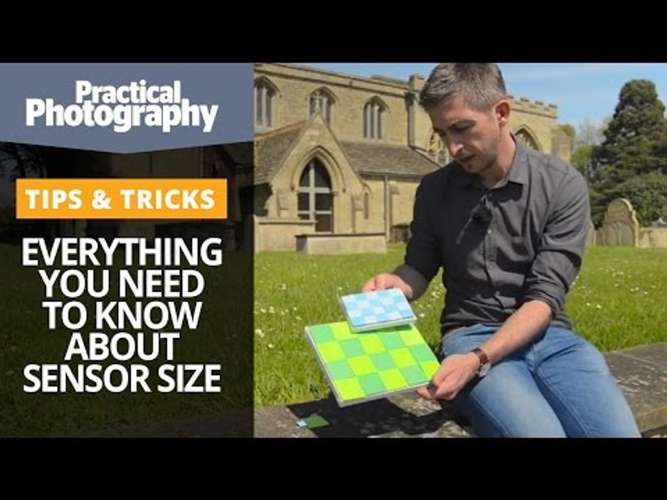 Photography tips - Everything you need to know about sensor size