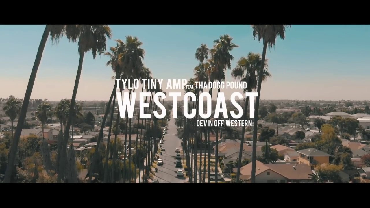Tylo Tiny AMP feat Tha Dogg Pound & Devin Off Western "Westcoast"