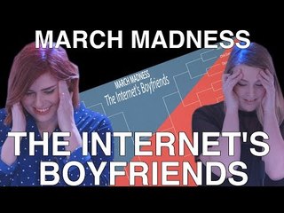 March Madness: The Internet's Boyfriends Edition