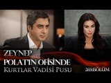 Zeynep, Polat'ın Ofisinde! | KVP 269