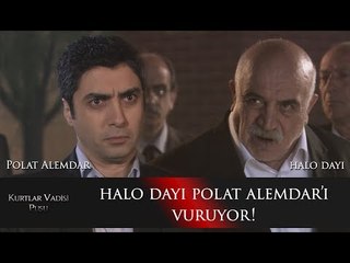 Halo Dayı Polat Alemdar'ı vuruyor!