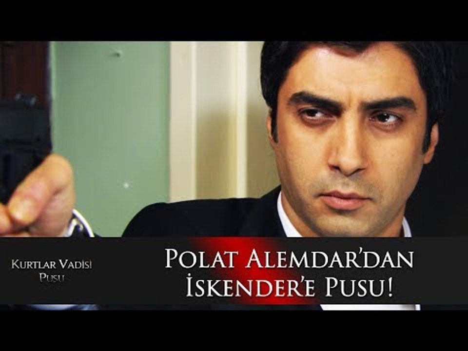 Polat Alemdar'dan İskender'e pusu!
