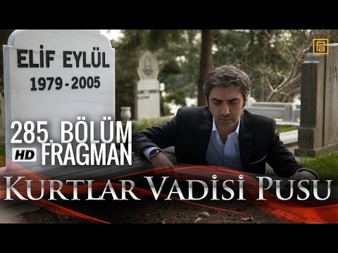 Kurtlar Vadisi Pusu 285. Bölüm Fragmanı