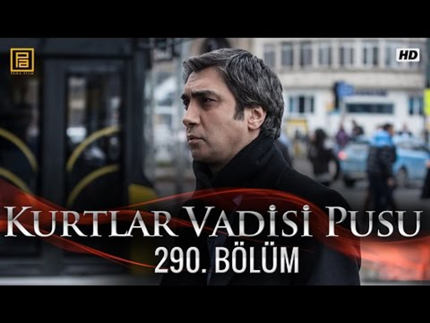 Kurtlar Vadisi Pusu 290. Bölüm - Dailymotion Video