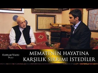 Polat'tan Ömer Babaya : "Memati'nin hayatına karşılık sırrımı istediler"