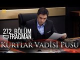 Kurtlar Vadisi Pusu 272. Bölüm Fragmanı