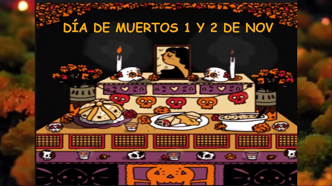 Día de Muertos 1 y 2 de Nov