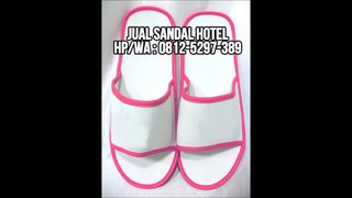 MEWAH, WA 0812-5297-389, Jual Sandal Hotel Kepulauan Riau