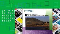[P.D.F] Insiders  Guide to South Dakota s Black Hills and Badlands (Insiders  Guide to South
