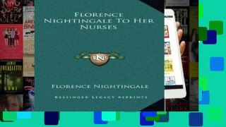 [P.D.F] Florence Nightingale to Her Nurses [E.B.O.O.K]
