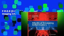 F.R.E.E [D.O.W.N.L.O.A.D] Medical Imaging Informatics [E.P.U.B]