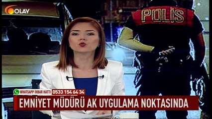 Emniyet müdürü ak uygulama noktasında