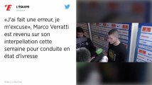 Paris SG. Marco Verratti a « passé trois jours difficiles » après son contrôle d’alcoolémie positif